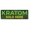 Signmission Kratom Sold Here Banner Concession Stand Food Truck Single Sided B-72-30095 - alternate 1
